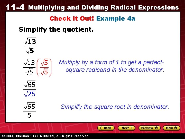 11 -4 Multiplying and Dividing Radical Expressions Check It Out! Example 4 a Simplify