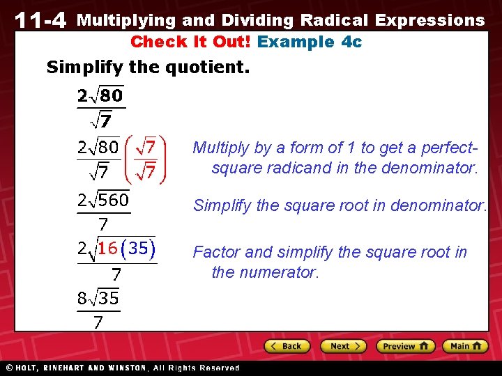 11 -4 Multiplying and Dividing Radical Expressions Check It Out! Example 4 c Simplify