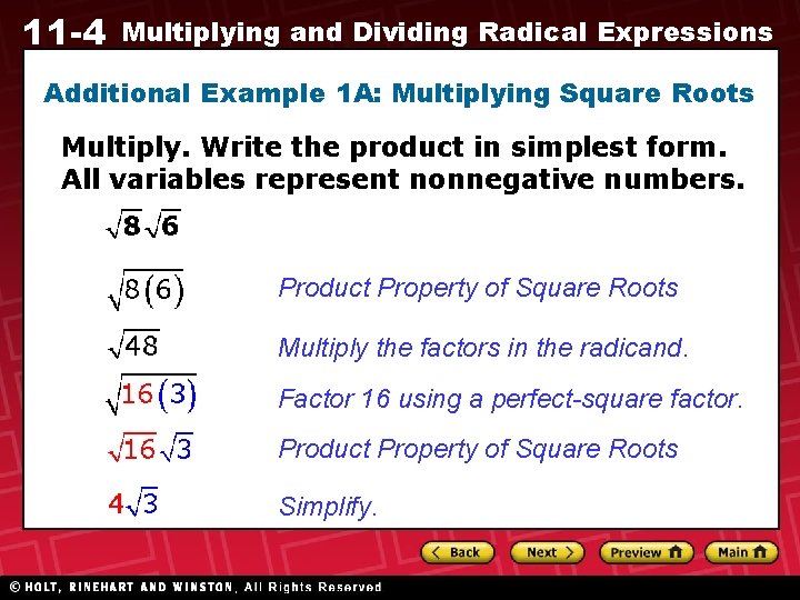 11 -4 Multiplying and Dividing Radical Expressions Additional Example 1 A: Multiplying Square Roots