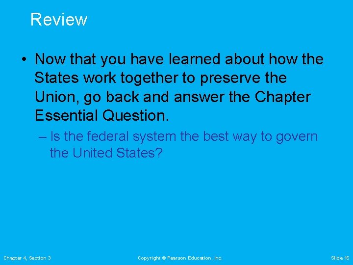 Review • Now that you have learned about how the States work together to Review • Now that you have learned about how the States work together to