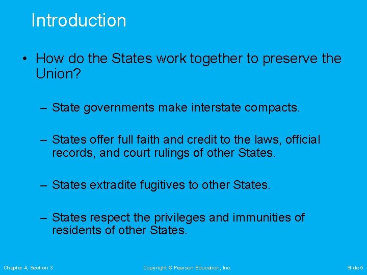Introduction • How do the States work together to preserve the Union? – State Introduction • How do the States work together to preserve the Union? – State