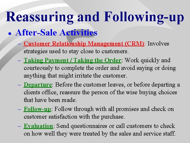 Reassuring and Following-up · After-Sale Activities – Customer Relationship Management (CRM): Involves strategies used Reassuring and Following-up · After-Sale Activities – Customer Relationship Management (CRM): Involves strategies used