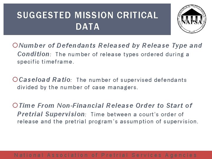 SUGGESTED MISSION CRITICAL DATA Number of Defendants Released by Release Type and Condition :