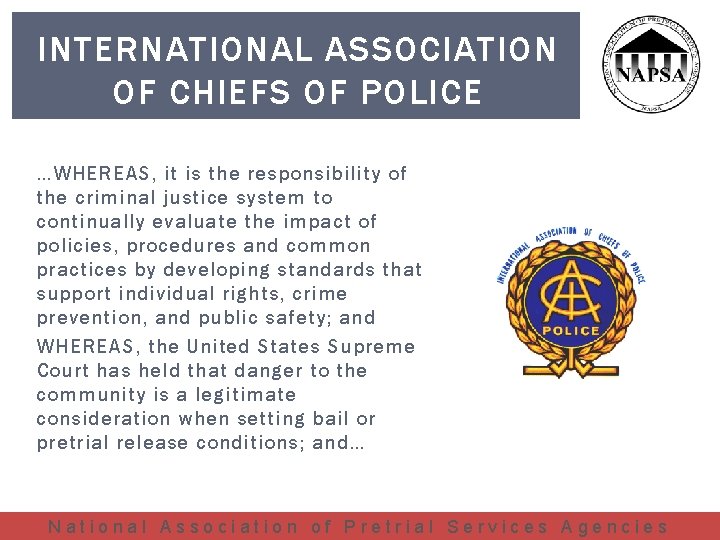 INTERNATIONAL ASSOCIATION OF CHIEFS OF POLICE …WHEREAS, it is the responsibility of the criminal