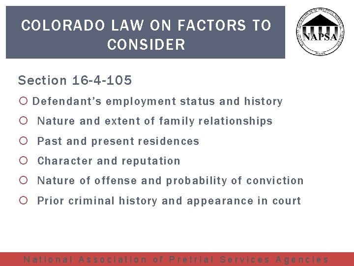 COLORADO LAW ON FACTORS TO CONSIDER Section 16 -4 -105 Defendant’s employment status and
