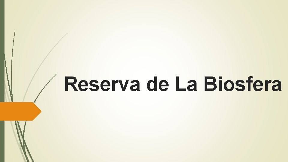 Reserva de La Biosfera 