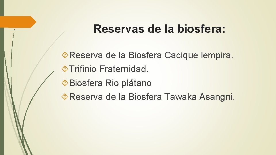 Reservas de la biosfera: Reserva de la Biosfera Cacique lempira. Trifinio Fraternidad. Biosfera Rio
