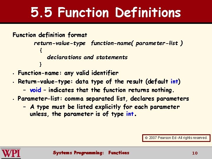 5. 5 Function Definitions Function definition format return-value-type function-name( parameter-list ) { declarations and