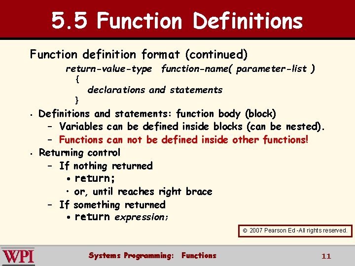 5. 5 Function Definitions Function definition format (continued) § § return-value-type function-name( parameter-list )
