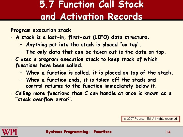 5. 7 Function Call Stack and Activation Records Program execution stack § A stack