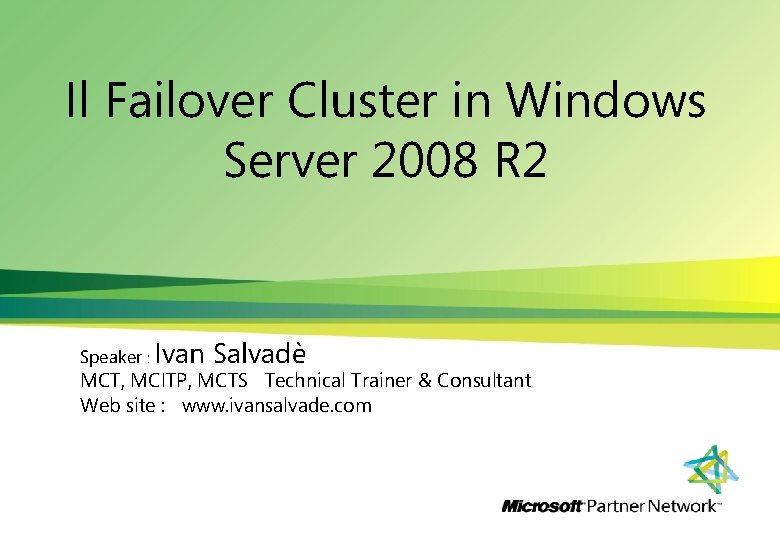 Il Failover Cluster in Windows Server 2008 R