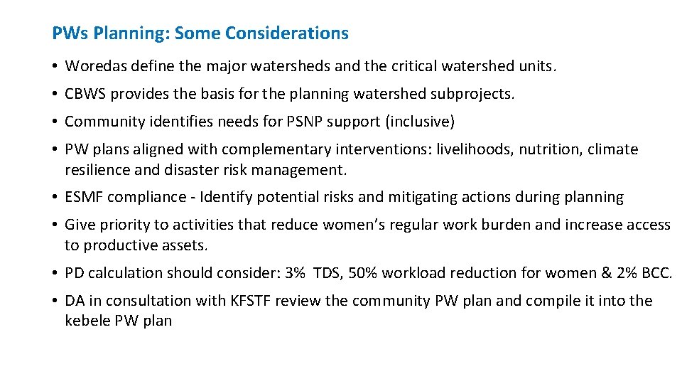 PWs Planning: Some Considerations • Woredas define the major watersheds and the critical watershed