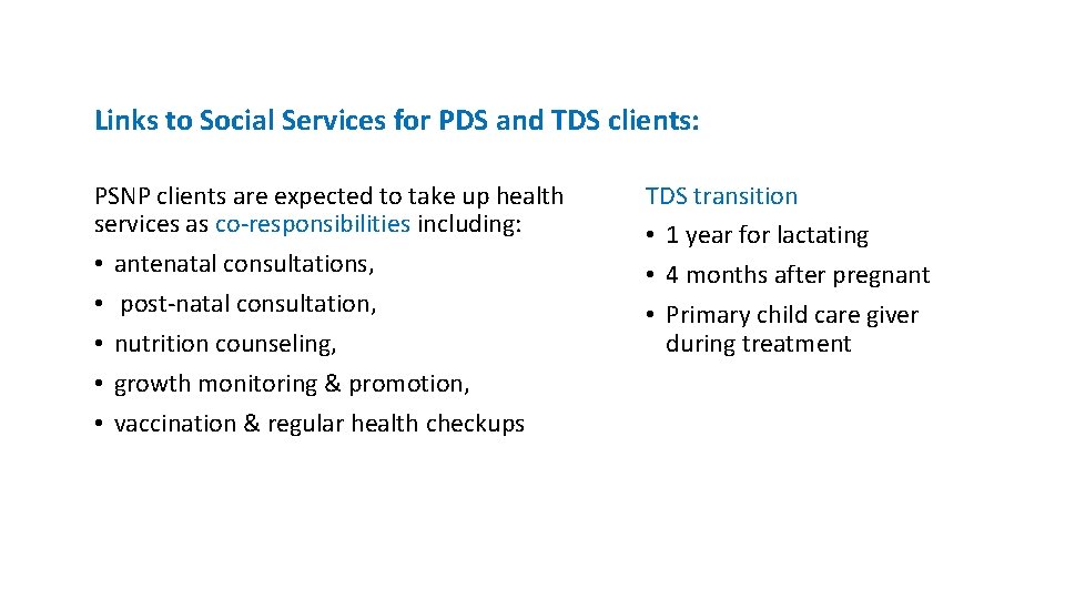Links to Social Services for PDS and TDS clients: PSNP clients are expected to