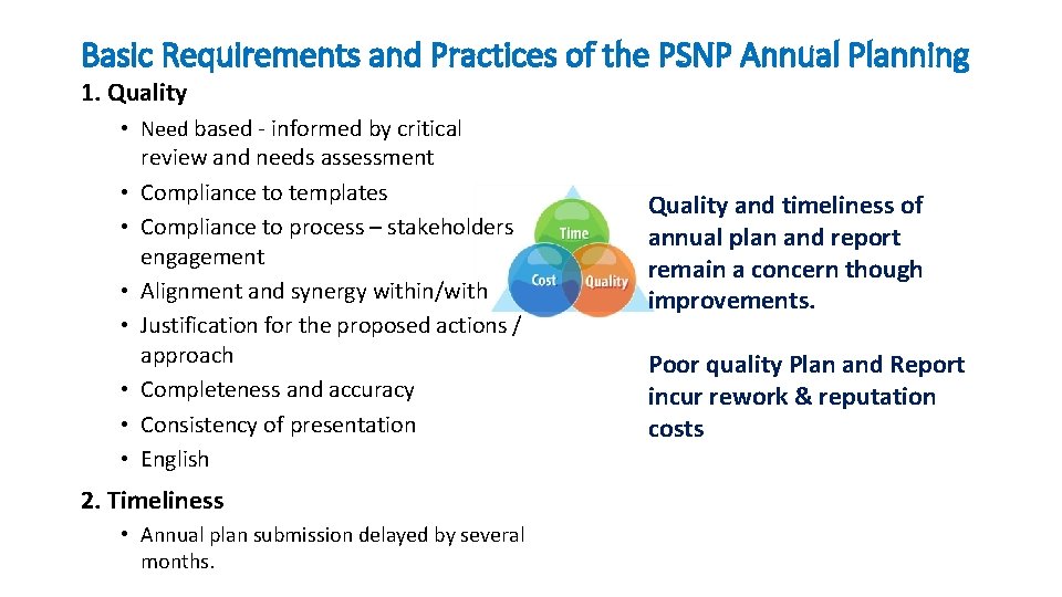 Basic Requirements and Practices of the PSNP Annual Planning 1. Quality • Need based