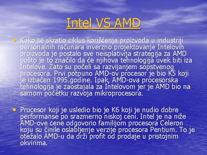 Intel VS AMD • Kako se skratio ciklus korišćenja proizvoda u industriji personalnih računara Intel VS AMD • Kako se skratio ciklus korišćenja proizvoda u industriji personalnih računara