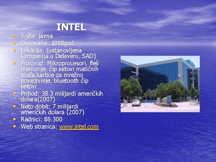 INTEL • Vrsta: javna • Osnovana: 1968 god. • Lokacija: (ustanovljena • • • INTEL • Vrsta: javna • Osnovana: 1968 god. • Lokacija: (ustanovljena • • •