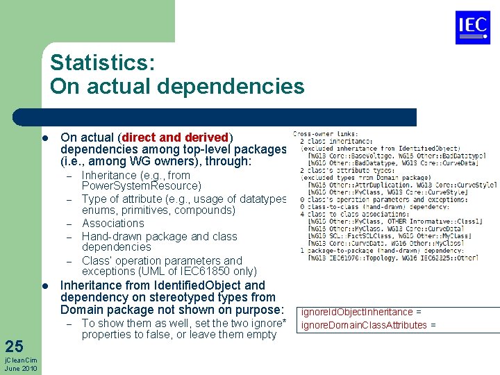 Statistics: On actual dependencies l On actual (direct and derived) dependencies among top-level packages