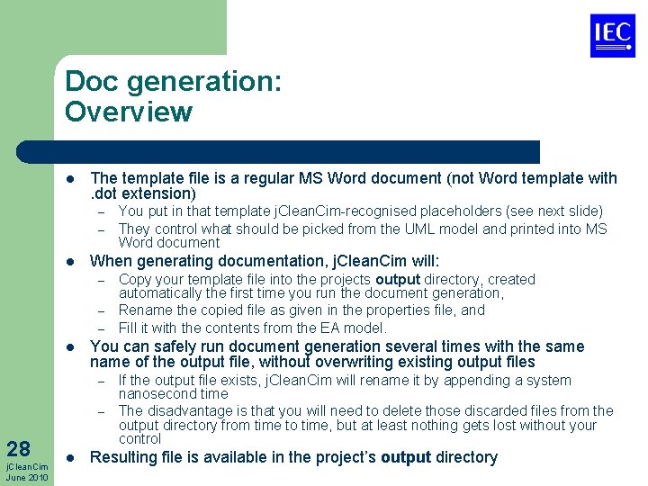 Doc generation: Overview l The template file is a regular MS Word document (not