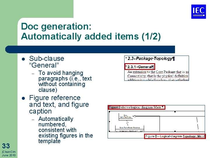 Doc generation: Automatically added items (1/2) l Sub-clause “General” – l Figure reference and