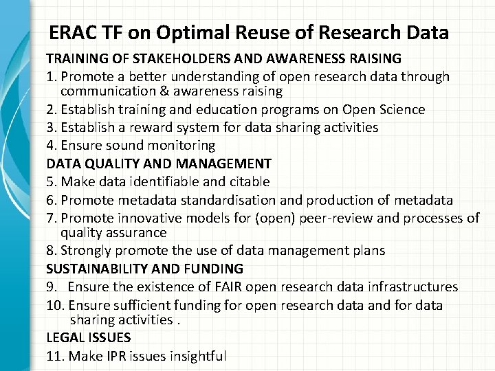 ERAC TF on Optimal Reuse of Research Data TRAINING OF STAKEHOLDERS AND AWARENESS RAISING