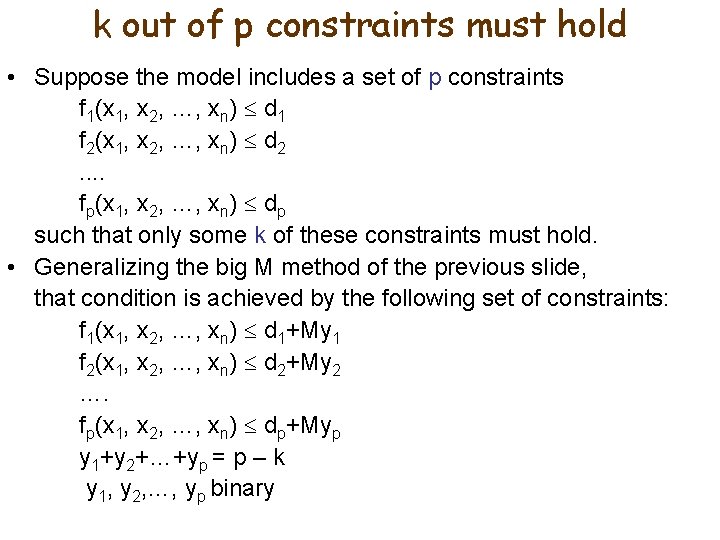 k out of p constraints must hold • Suppose the model includes a set