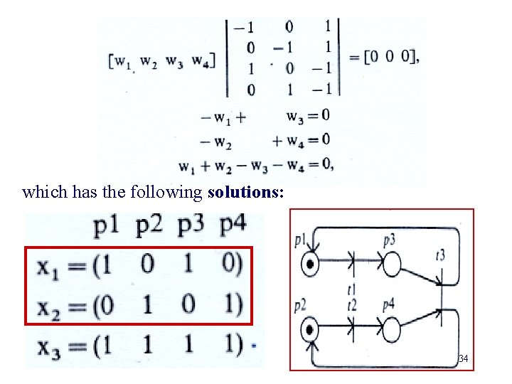 which has the following solutions: 34 