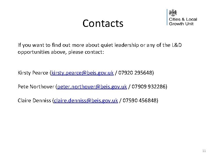 Contacts If you want to find out more about quiet leadership or any of