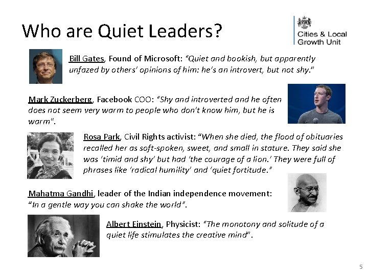 Who are Quiet Leaders? Bill Gates, Found of Microsoft: “Quiet and bookish, but apparently