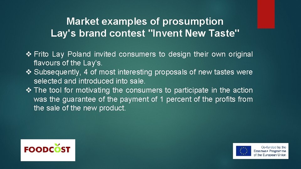 Market examples of prosumption Lay's brand contest "Invent New Taste" v Frito Lay Poland
