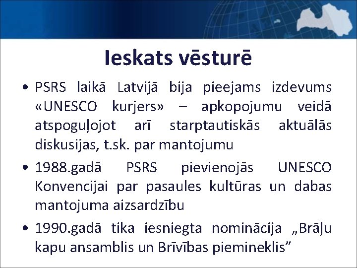 Ieskats vēsturē • PSRS laikā Latvijā bija pieejams izdevums «UNESCO kurjers» – apkopojumu veidā