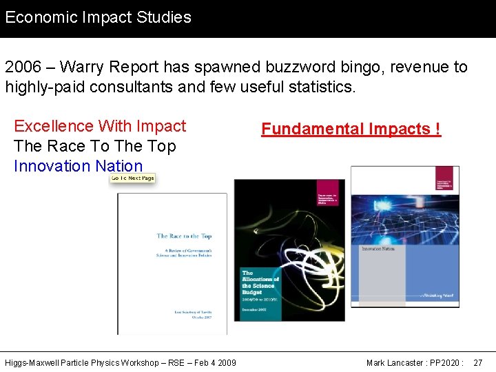 Economic Impact Studies 2006 – Warry Report has spawned buzzword bingo, revenue to highly-paid