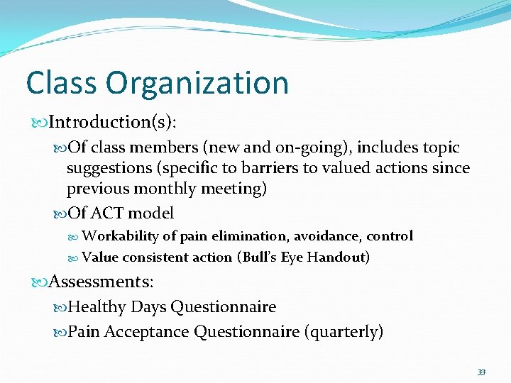 Class Organization Introduction(s): Of class members (new and on-going), includes topic suggestions (specific to