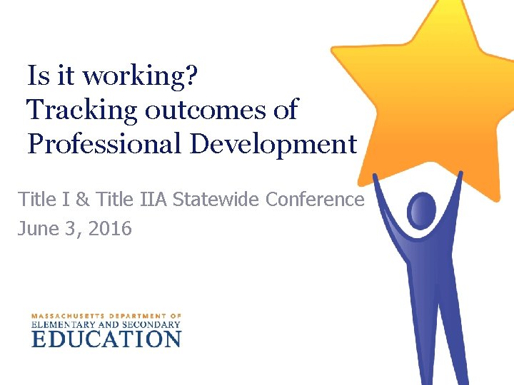 Is it working Tracking outcomes of Professional Development