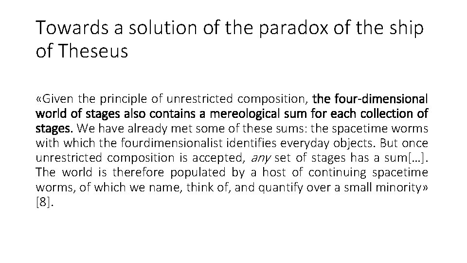 Towards a solution of the paradox of the ship of Theseus «Given the principle