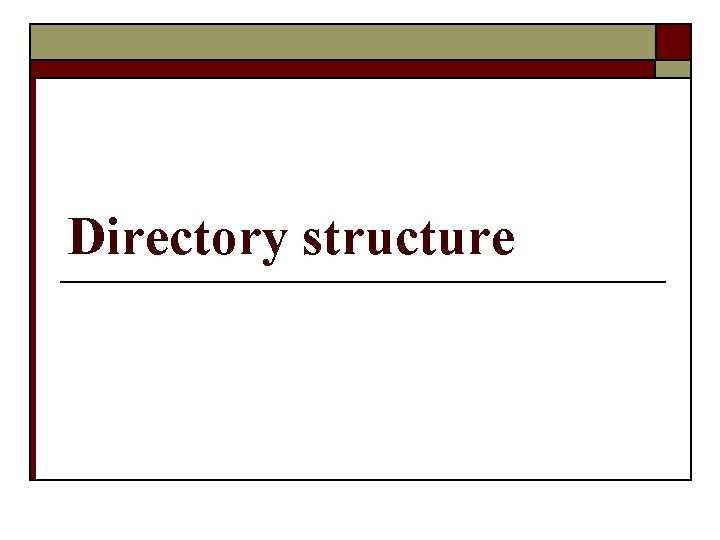 Directory structure 