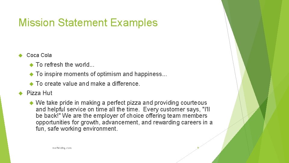 Mission Statement Examples Coca Cola To refresh the world. . . To inspire moments