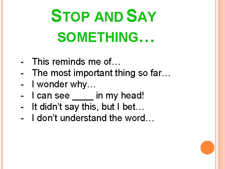 STOP AND SAY SOMETHING… - This reminds me of… The most important thing so