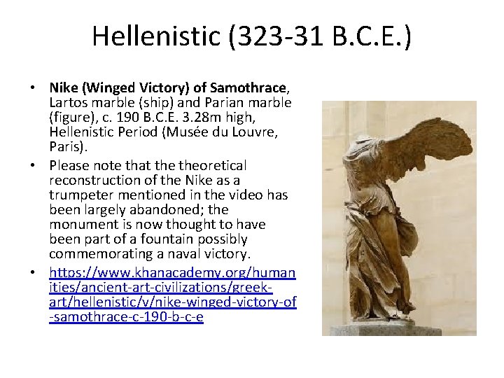 Hellenistic (323 -31 B. C. E. ) • Nike (Winged Victory) of Samothrace, Lartos