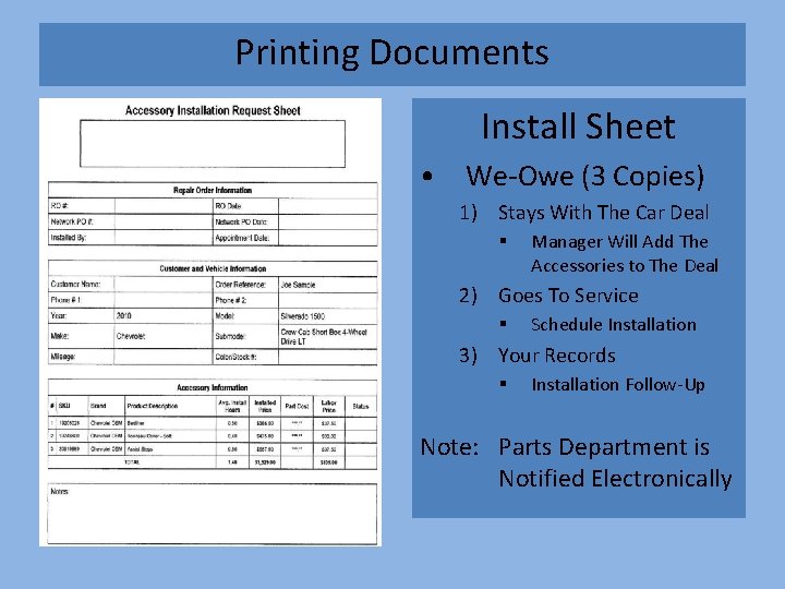 Printing Documents Install Sheet • We-Owe (3 Copies) 1) Stays With The Car Deal