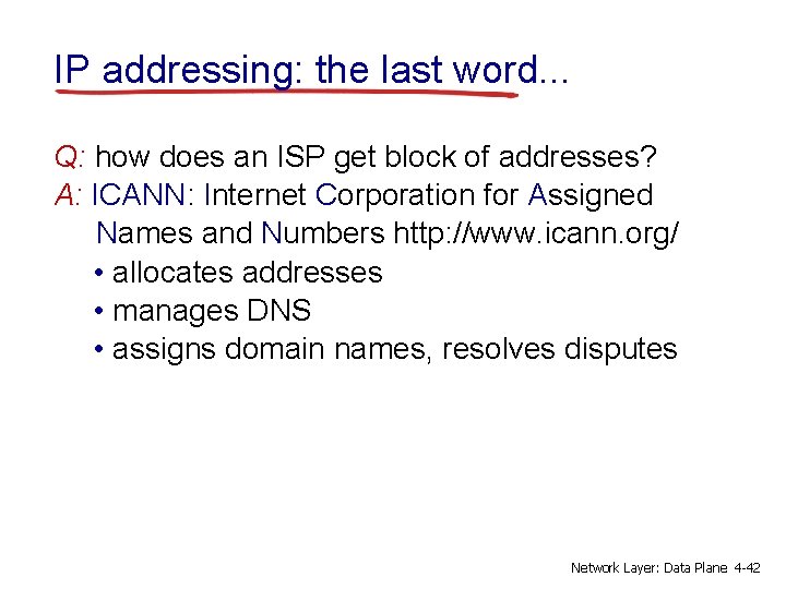 IP addressing: the last word. . . Q: how does an ISP get block