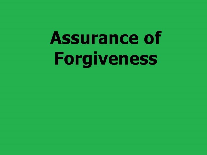 Assurance of Forgiveness 