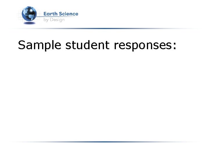 Sample student responses: 