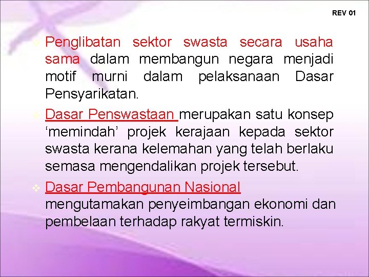 REV 01 Penglibatan sektor swasta secara usaha sama dalam membangun negara menjadi motif murni