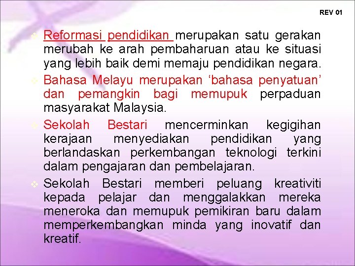 REV 01 Reformasi pendidikan merupakan satu gerakan merubah ke arah pembaharuan atau ke situasi