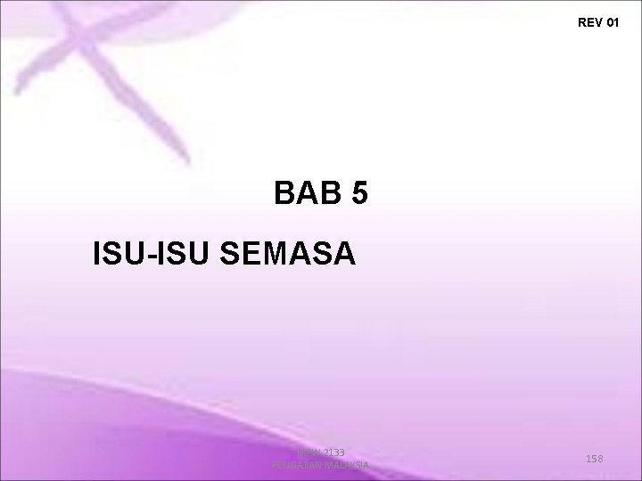 REV 01 BAB 5 ISU-ISU SEMASA MPW 2133 PENGAJIAN MALAYSIA 158 