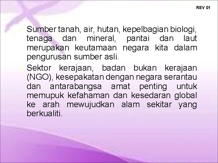 REV 01 Sumber tanah, air, hutan, kepelbagian biologi, tenaga dan mineral, pantai dan laut REV 01 Sumber tanah, air, hutan, kepelbagian biologi, tenaga dan mineral, pantai dan laut