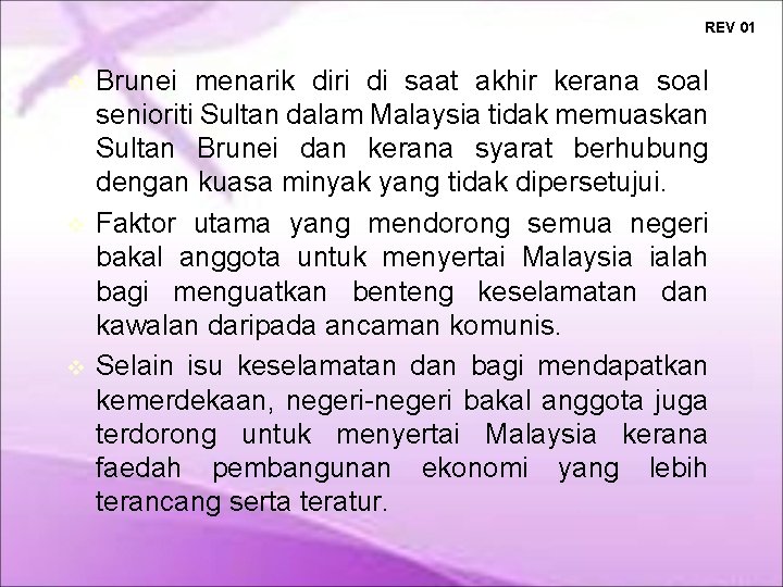 REV 01 Brunei menarik diri di saat akhir kerana soal senioriti Sultan dalam Malaysia