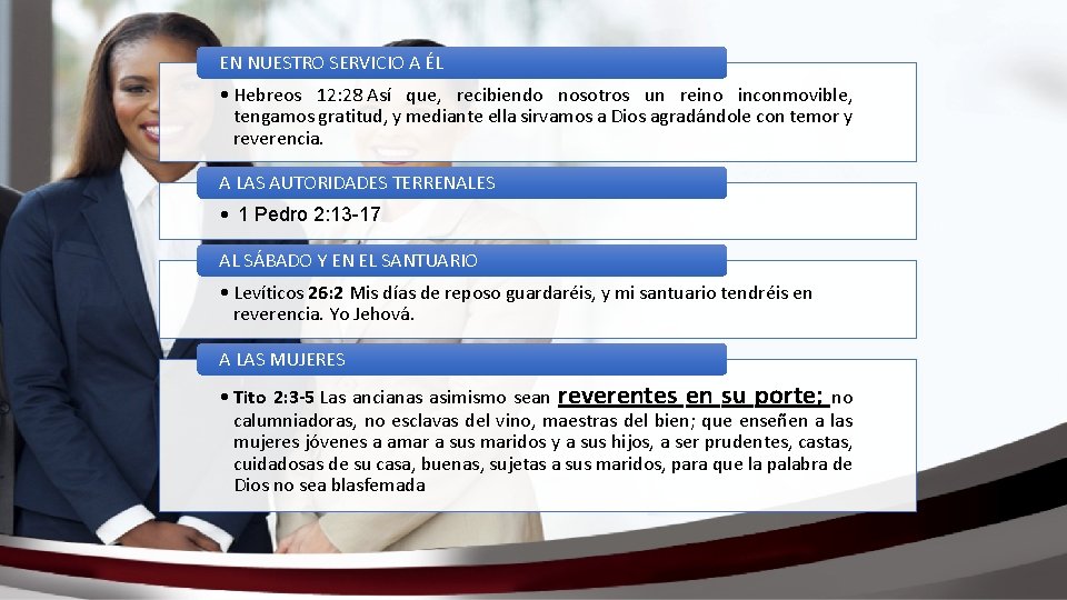 EN NUESTRO SERVICIO A ÉL • Hebreos 12: 28 Así que, recibiendo nosotros un