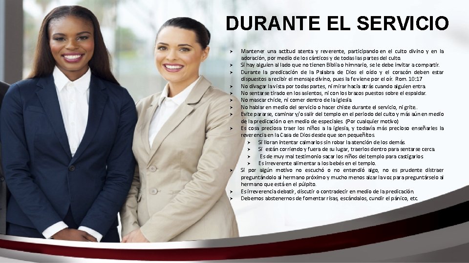 DURANTE EL SERVICIO Ø Ø Ø Mantener una actitud atenta y reverente, participando en