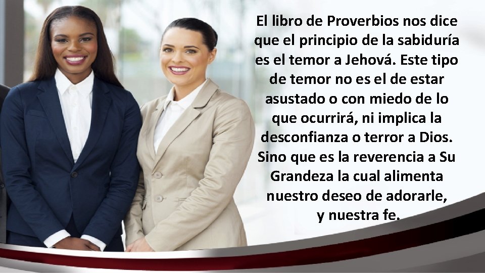 El libro de Proverbios nos dice que el principio de la sabiduría es el